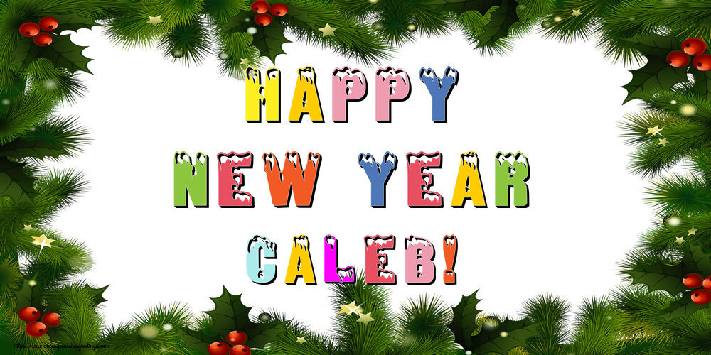 Greetings Cards for New Year - Happy New Year Caleb!