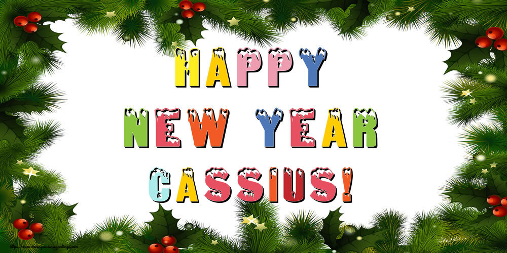 Greetings Cards for New Year - Happy New Year Cassius!