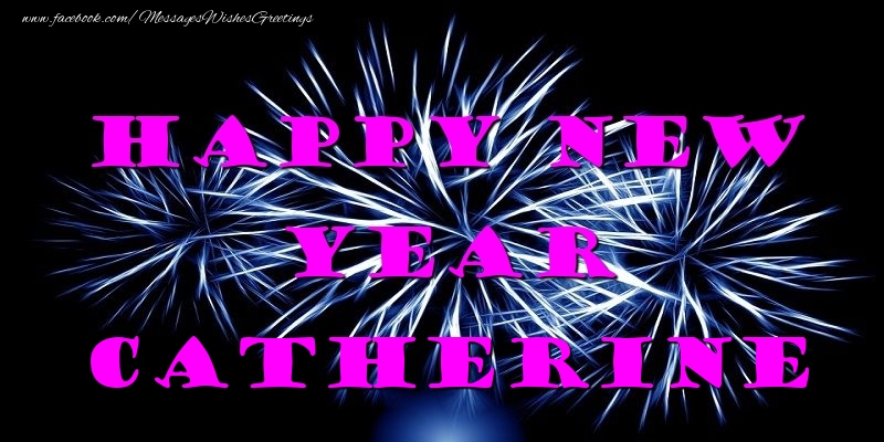 Greetings Cards for New Year - Happy New Year Catherine