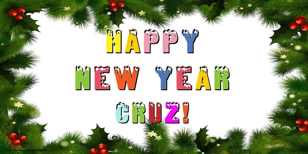 Greetings Cards for New Year - Happy New Year Cruz!