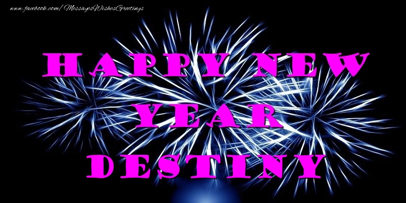 Greetings Cards for New Year - Happy New Year Destiny