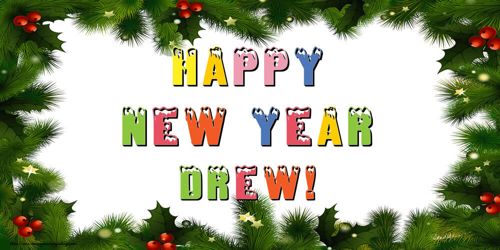Greetings Cards for New Year - Happy New Year Drew!