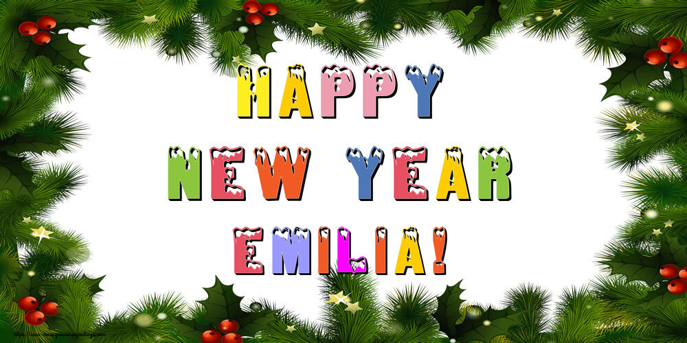 Greetings Cards for New Year - Happy New Year Emilia!