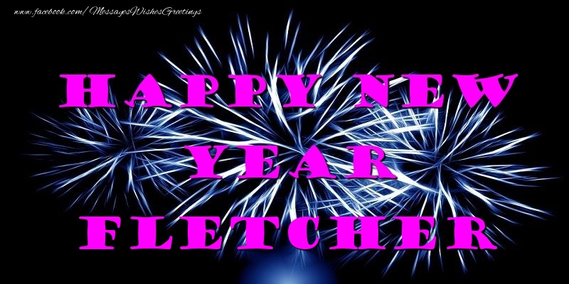 Greetings Cards for New Year - Happy New Year Fletcher