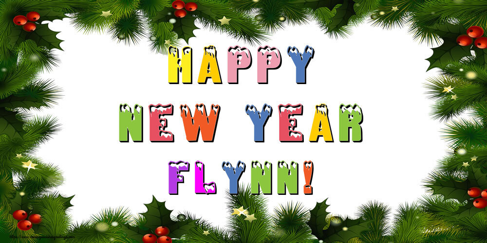 Greetings Cards for New Year - Happy New Year Flynn!