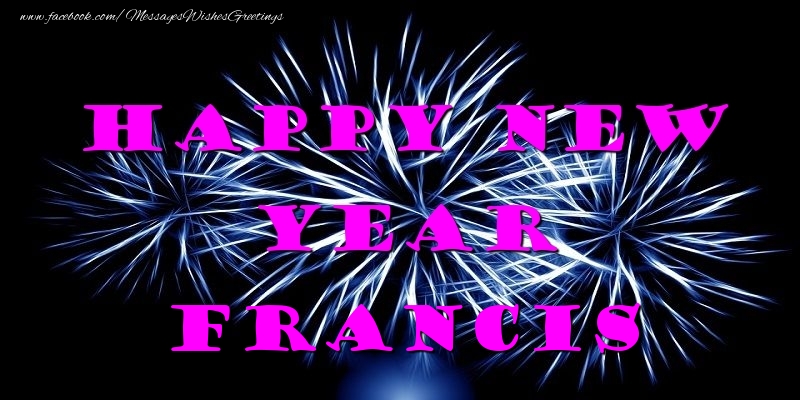 Greetings Cards for New Year - Happy New Year Francis