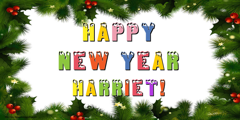 Greetings Cards for New Year - Happy New Year Harriet!