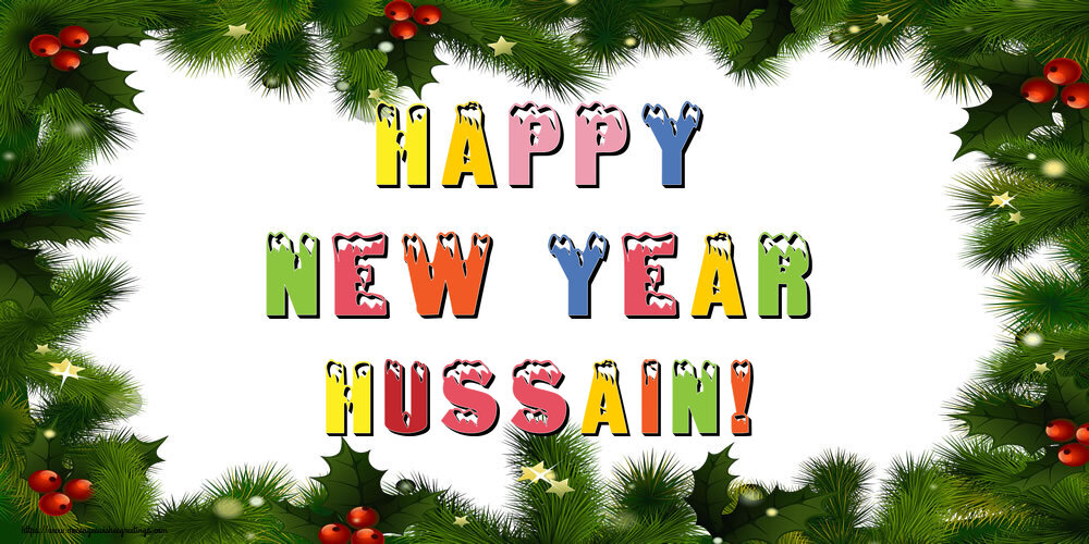 Greetings Cards for New Year - Happy New Year Hussain!
