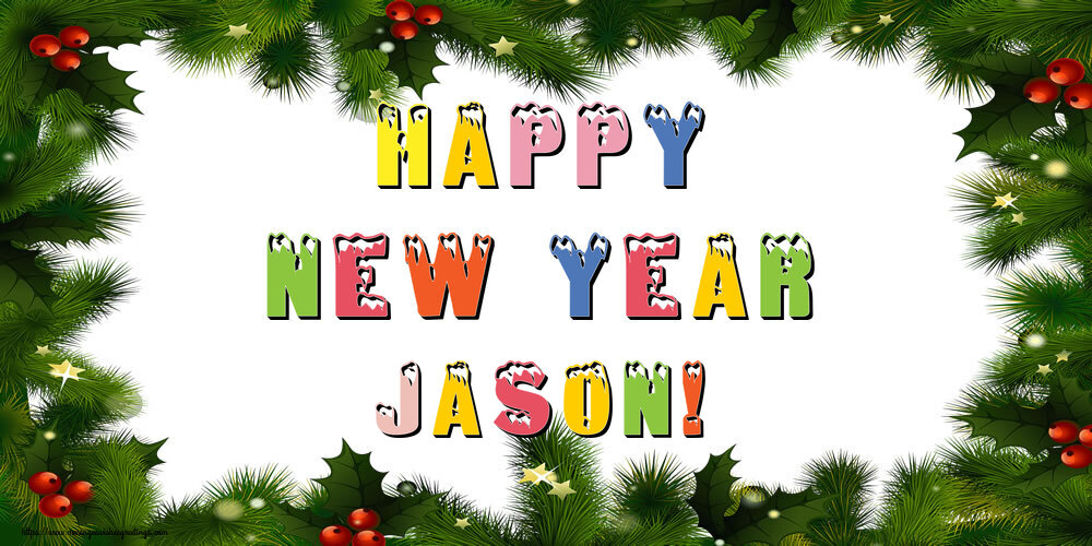 Greetings Cards for New Year - Happy New Year Jason!