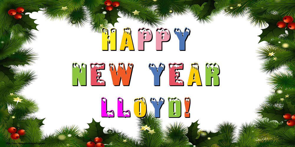 Greetings Cards for New Year - Happy New Year Lloyd!