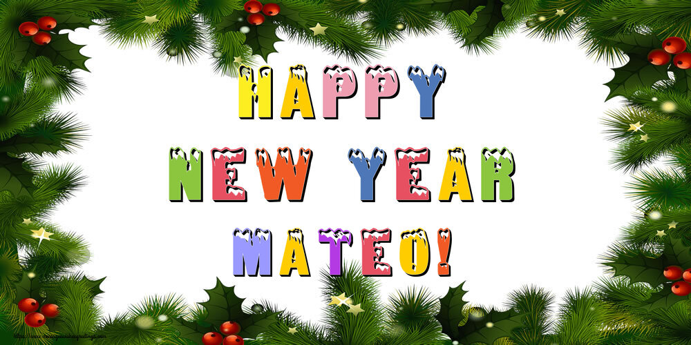Greetings Cards for New Year - Happy New Year Mateo!