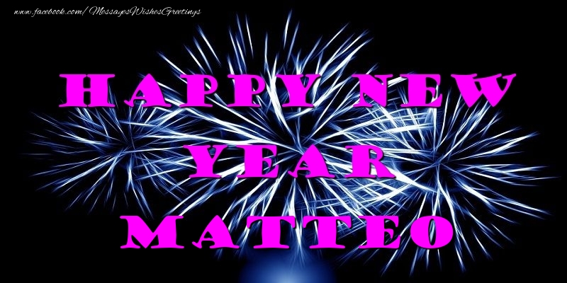 Greetings Cards for New Year - Happy New Year Matteo