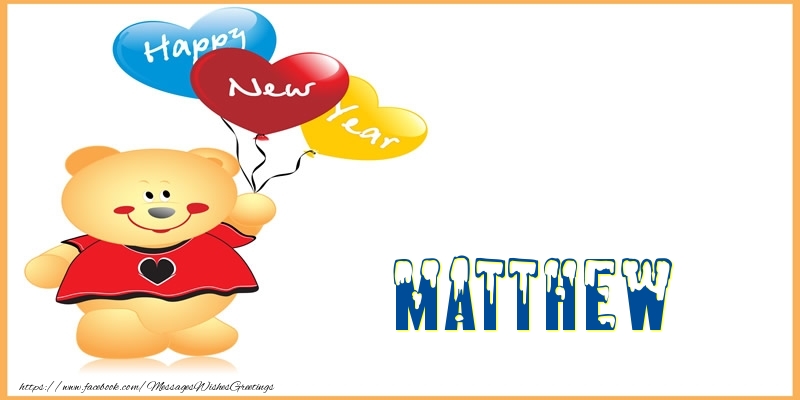 Greetings Cards for New Year - Happy New Year Matthew!