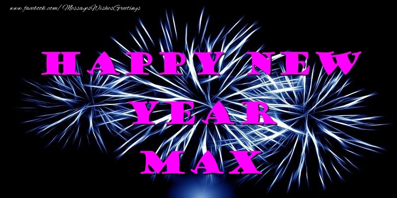 Greetings Cards for New Year - Happy New Year Max