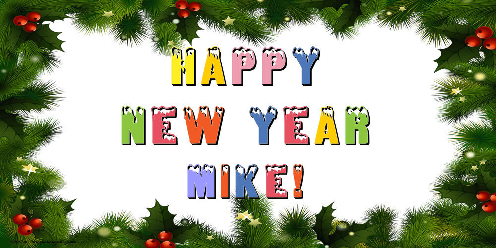Greetings Cards for New Year - Happy New Year Mike!