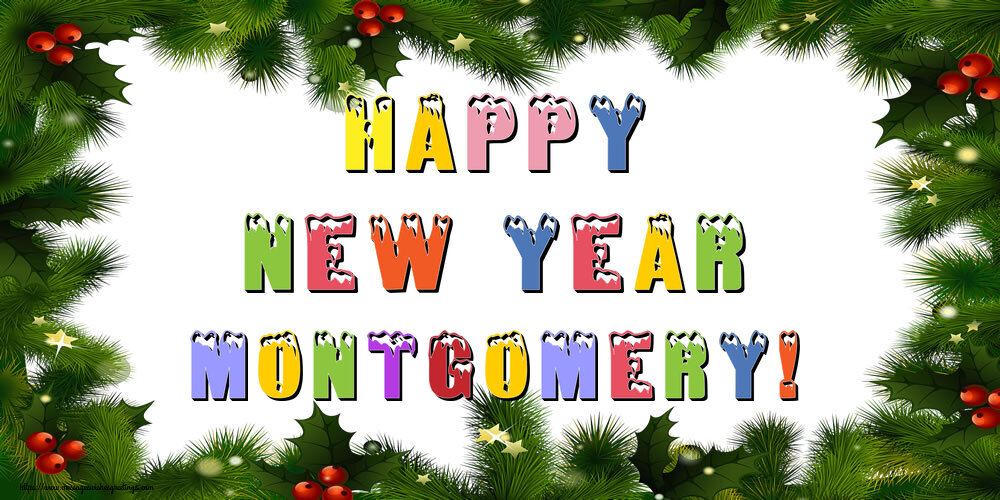 Greetings Cards for New Year - Happy New Year Montgomery!