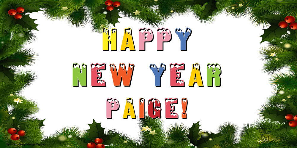Greetings Cards for New Year - Happy New Year Paige!