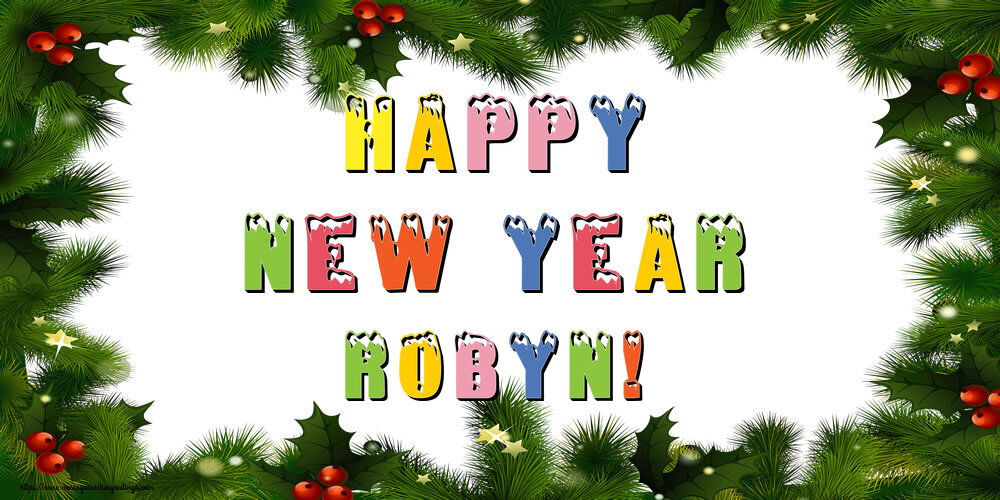 Greetings Cards for New Year - Happy New Year Robyn!