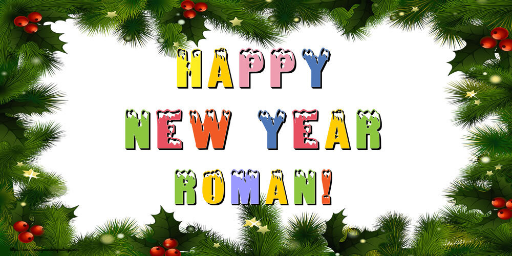Greetings Cards for New Year - Happy New Year Roman!