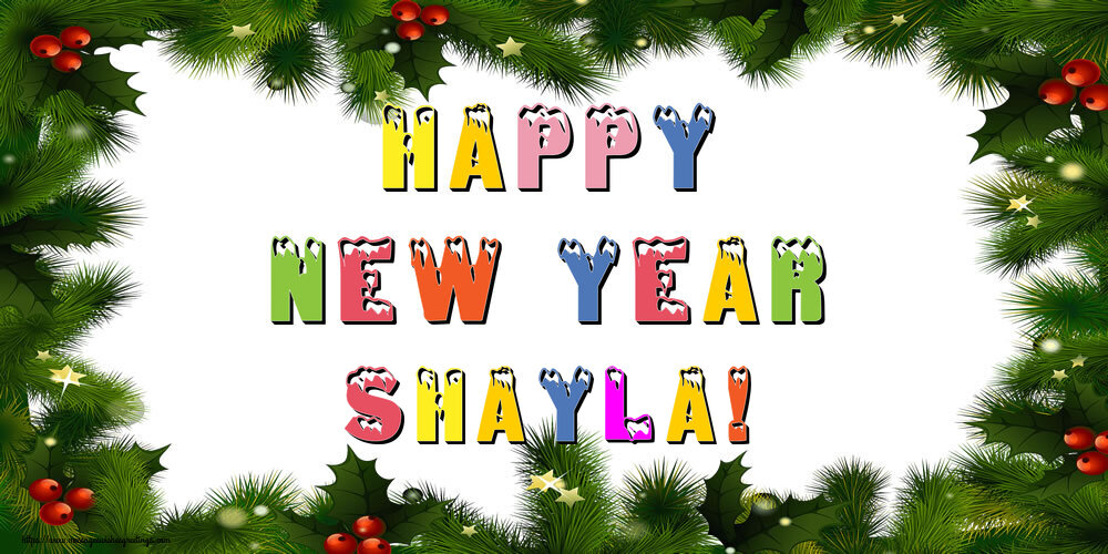 Greetings Cards for New Year - Happy New Year Shayla!