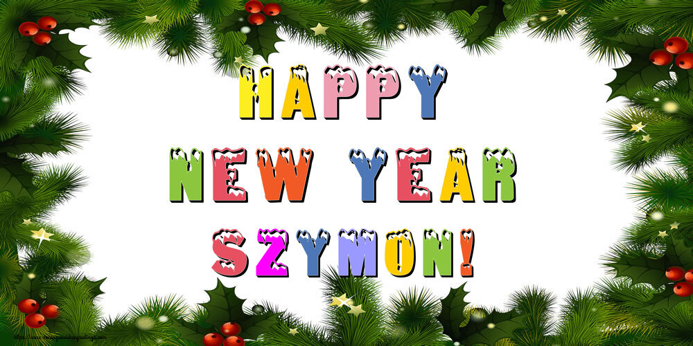 Greetings Cards for New Year - Happy New Year Szymon!