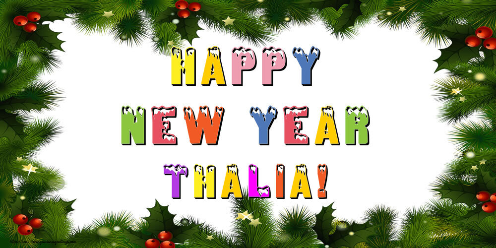 Greetings Cards for New Year - Happy New Year Thalia!