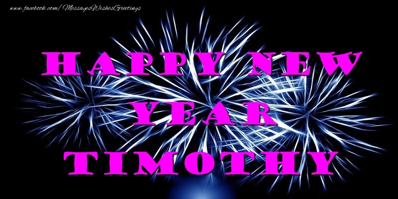 Greetings Cards for New Year - Happy New Year Timothy