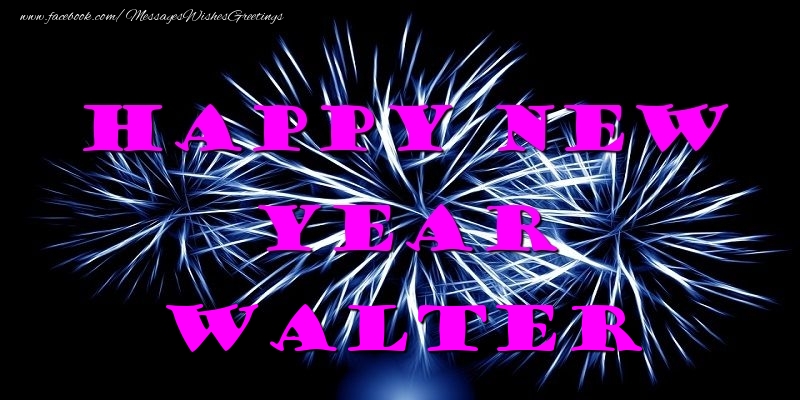 Greetings Cards for New Year - Happy New Year Walter