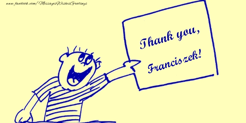 Greetings Cards Thank you - Thank you, Franciszek