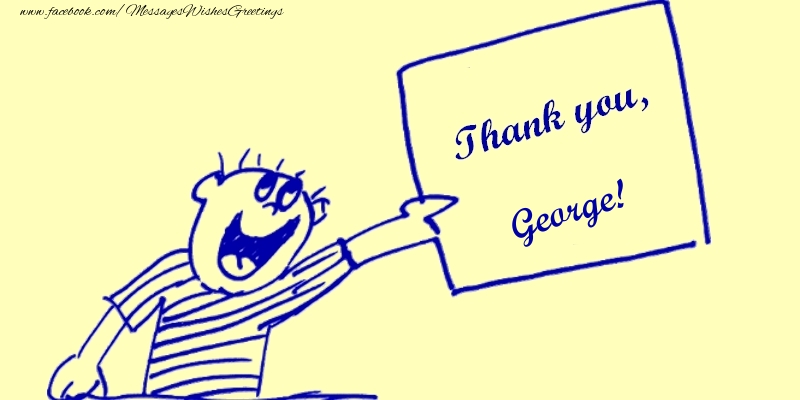 Greetings Cards Thank you - Thank you, George