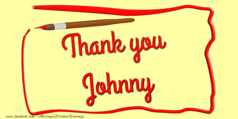 Greetings Cards Thank you - Thank you, Johnny