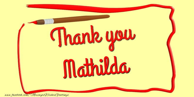 Greetings Cards Thank you - Thank you, Mathilda