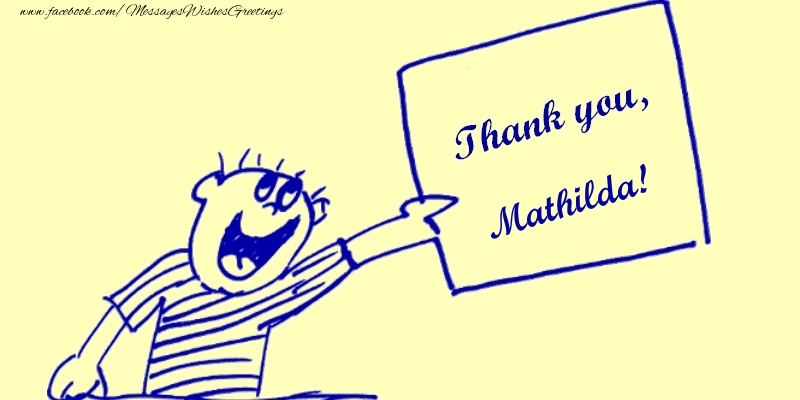 Greetings Cards Thank you - Thank you, Mathilda