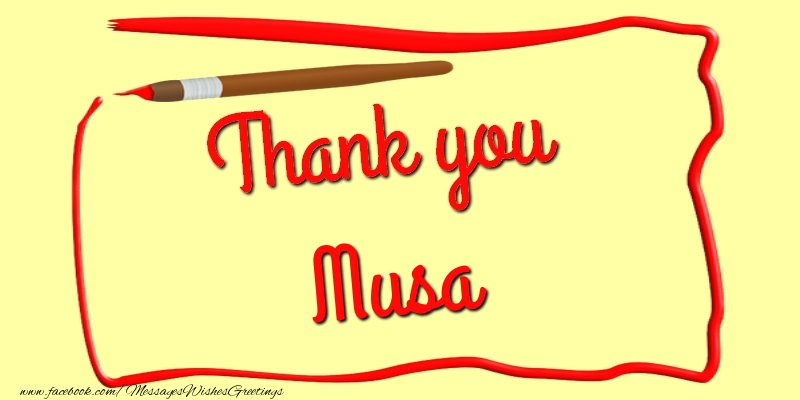 Greetings Cards Thank you - Thank you, Musa