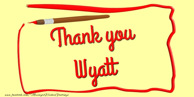 Greetings Cards Thank you - Thank you, Wyatt