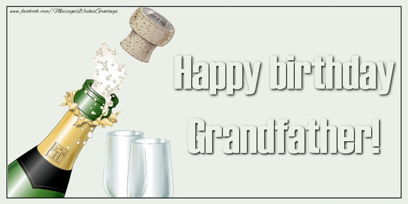 Greetings Cards for Birthday for Grandfather - Happy birthday, grandfather!