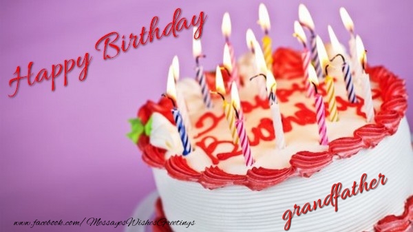 Greetings Cards for Birthday for Grandfather - Happy birthday, grandfather!