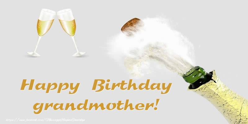 Greetings Cards for Birthday for Grandmother - Happy Birthday grandmother!