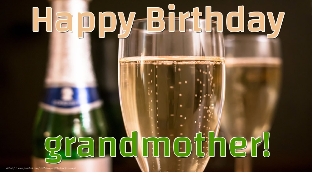 Greetings Cards for Birthday for Grandmother - Happy Birthday grandmother!