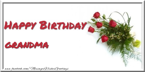 Greetings Cards for Birthday for Grandmother - Happy Birthday grandma