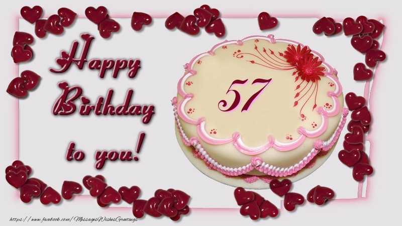 Happy Birthday to you! 57 years