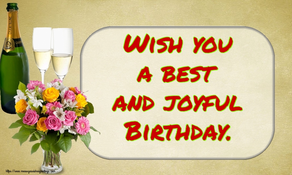 Wish you a best and joyful Birthday.