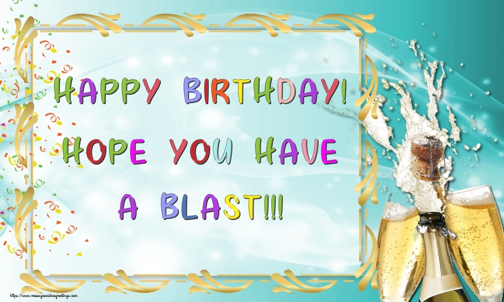 Birthday Happy birthday! Hope you have a blast!!!