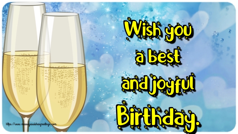 Greetings Cards for Birthday - Wish you a best and joyful Birthday. - messageswishesgreetings.com