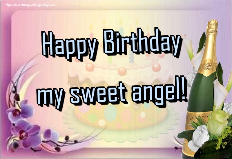 Greetings Cards for Birthday - Happy Birthday my sweet angel! - messageswishesgreetings.com