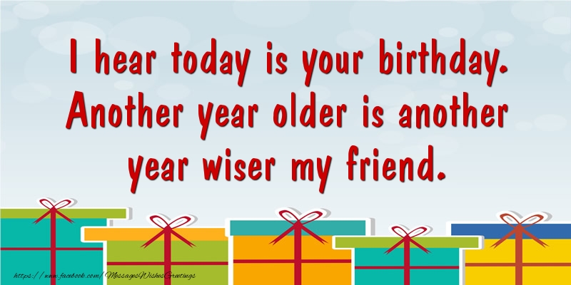 Greetings Cards for Birthday - I hear today is your birthday - messageswishesgreetings.com