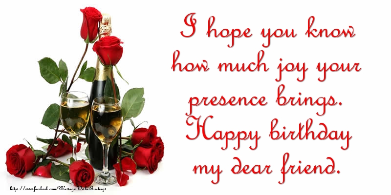 Greetings Cards for Birthday - Happy birthday my dear friend. - messageswishesgreetings.com