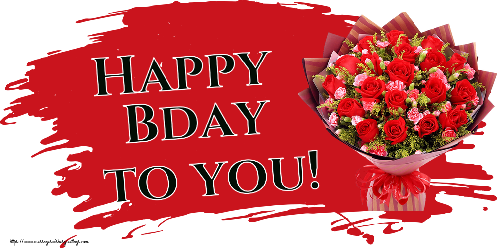 Birthday Happy Bday to you!