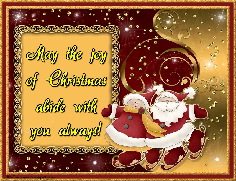 Greetings Cards for Christmas - May the joy of Christmas abide with you always! - messageswishesgreetings.com