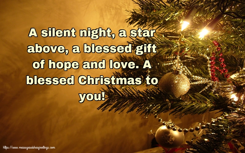 Christmas A blessed Christmas to you!